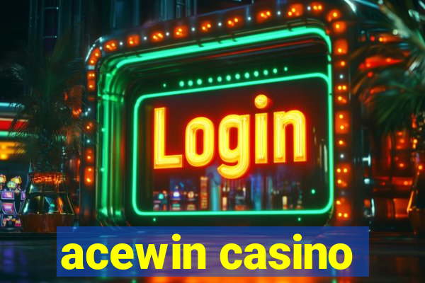 acewin casino